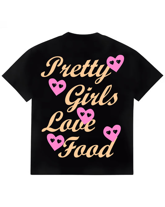 Pretty Girls Love Food T-Shirt