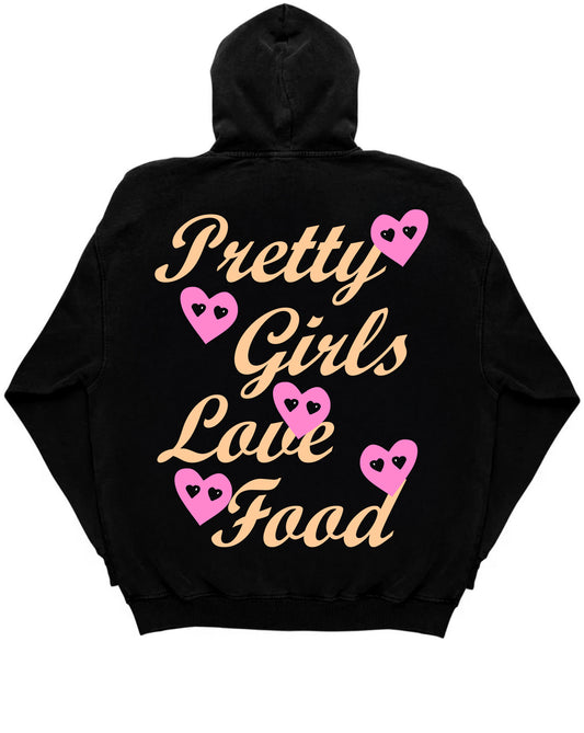 Pretty Girls Love Food Hoodie